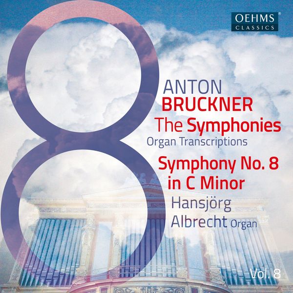Anton Bruckner: Sämtliche Symphonien in Orgeltranskription... (2 CDs)