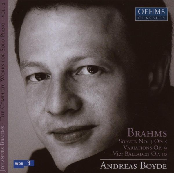 Johannes Brahms: Klaviersonate Nr.3 op.5 (2 CDs)