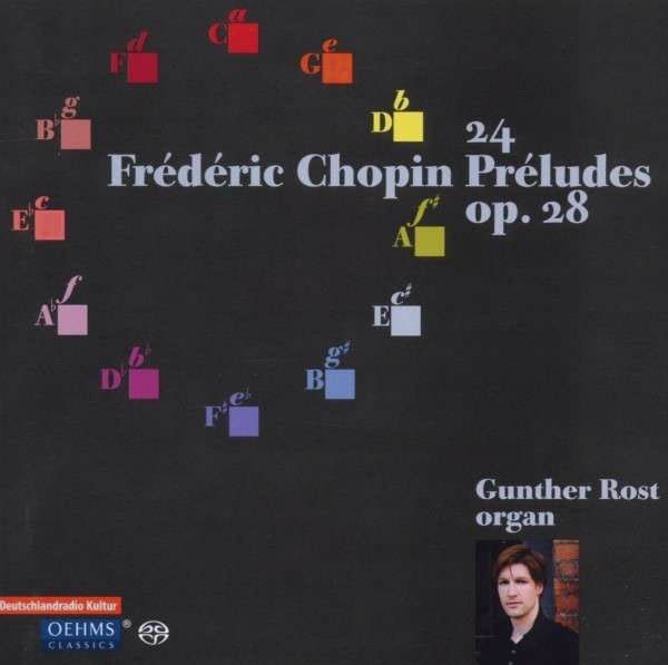Frederic Chopin: Preludes Nr.1-24 (Orgelversionen) (Super Audio CD)