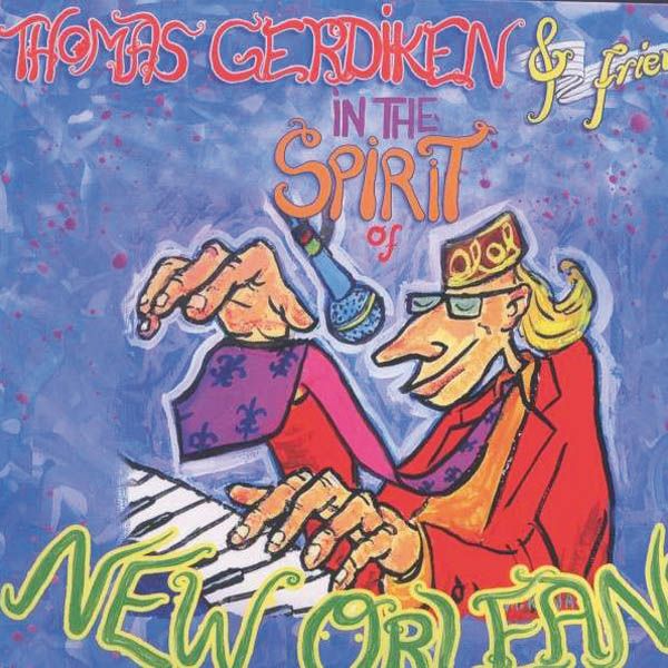 Thomas Gerdiken: In The Spirit Of New Orleans (CD)