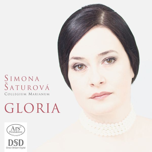Simona Saturova - Geistliche Arien "Gloria" (Super Audio CD)