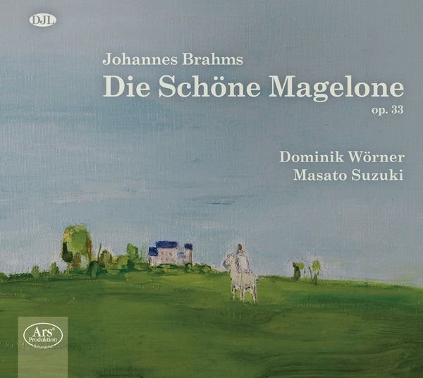 Johannes Brahms: Die Schöne Magelone op.33 (CD)