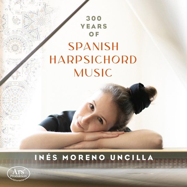 Ines Moreno Uncilla - 300 Years of Spanish Harpsichord Music (CD)