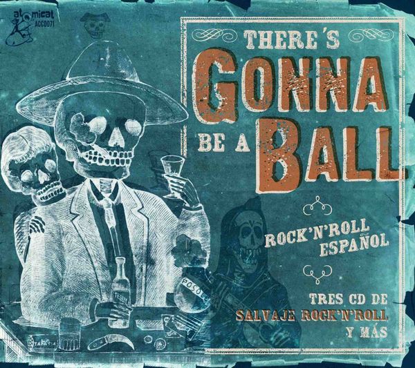 Theres Gonna Be A Ball: RocknRoll Espanol (3 CDs)