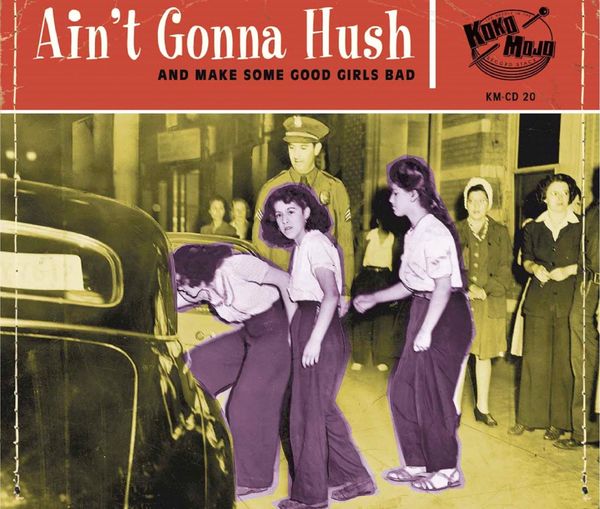 Aint Gonna Hush (CD)