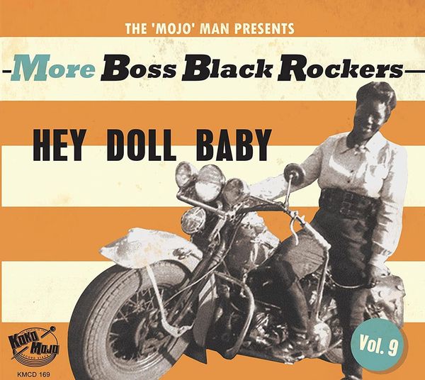 More Boss Black Rockers Vol.9: Hey Doll Baby (CD)