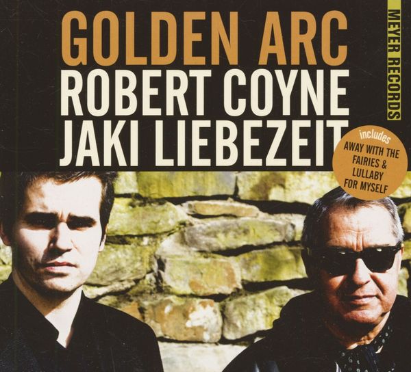 Robert Coyne & Jaki Liebezeit: Golden Arc (CD)