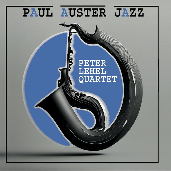 Peter Lehel: Paul Auster Jazz (CD)