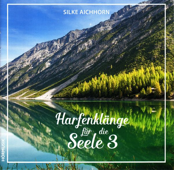 Silke Aichhorn - Harfenklänge für die Seele Vol.3 (CD)