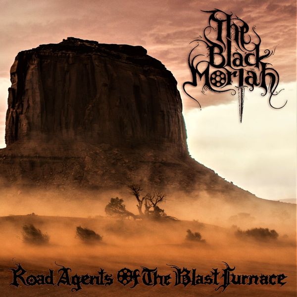 The Black Moriah: Road Agents Of The Blast Furnace (CD)