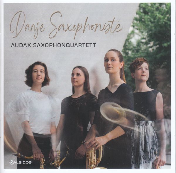 Audax Saxophonquartett - Danse Saxophoniste (CD)