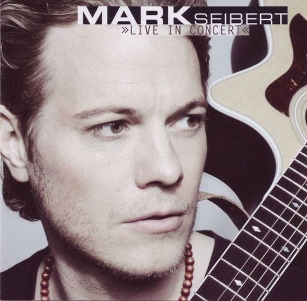 Mark Seibert: Live In Concert 2011 (CD)