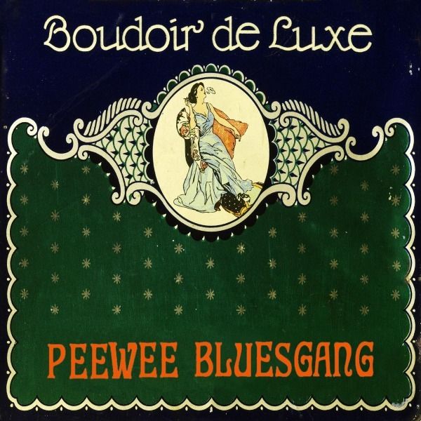 Pee Wee Bluesgang: Boudoir Deluxe (CD)