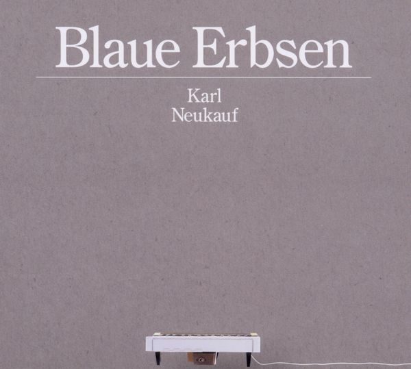 Karl Neukauf: Blaue Erbsen (CD)