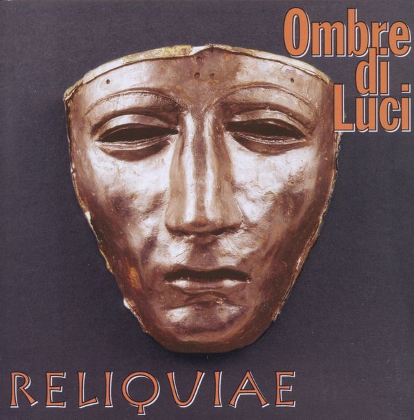 Ombre Di Luci: Reliquiae (CD)