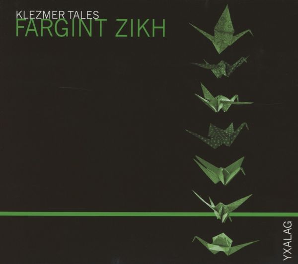 Yxalag: Klezmer Tales - Fargint Zikh (CD)
