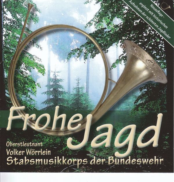 Stabsmusikkorps der Bundeswehr - Frohe Jagd (CD)