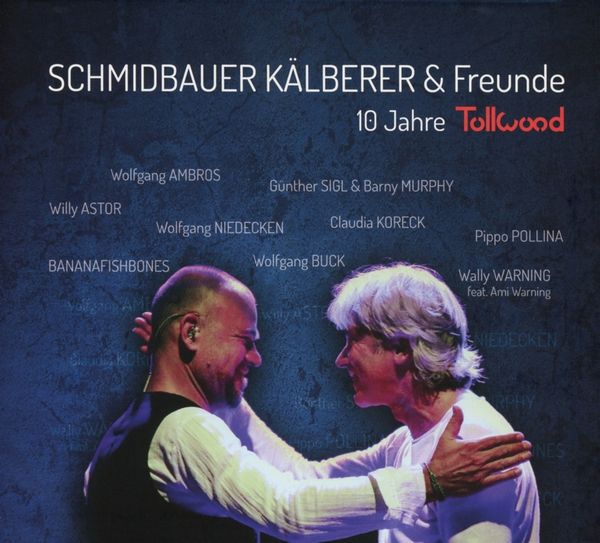 Schmidbauer & Kälberer: 10 Jahre Tollwood (Live) (CD)