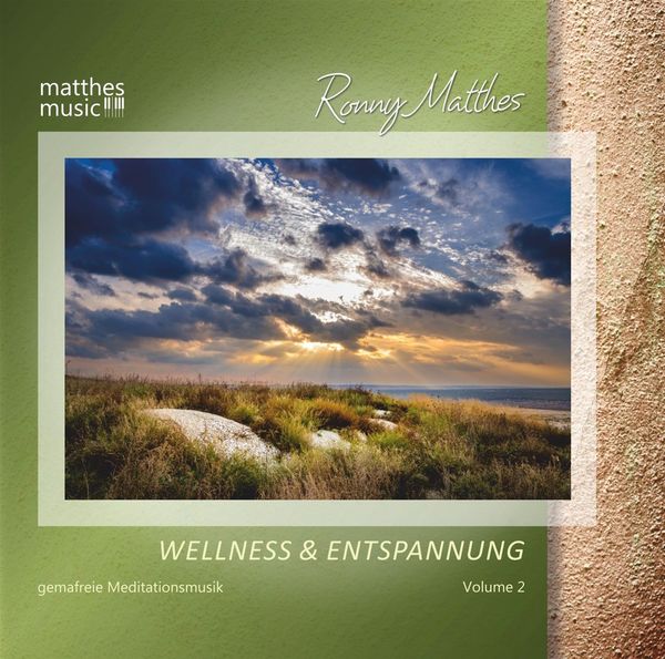 Ronny Matthes: Wellness & Entspannung Vol. 2: Gemafreie Medit... (CD)