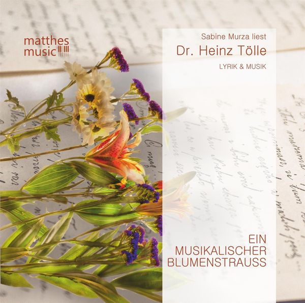 Dr. Heinz Tölle: Ein musikalischer Blumenstrauß: Romantische ... (CD)