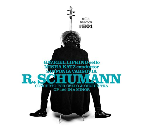 Robert Schumann: Cellokonzert (CD)