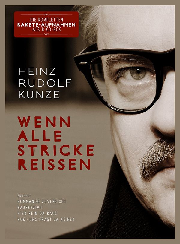 Heinz Rudolf Kunze: Wenn alle Stricke reißen (Limited-Edit... (8 CDs)