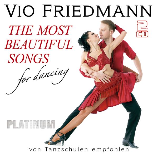Vio Friedmann: The Most Beautiful Songs For Dancing (Plati... (2 CDs)