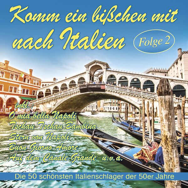 Komm ein bisschen mit nach Italien, Folge 2 (2 CDs)