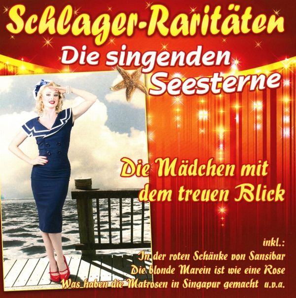 Die Singenden Seesterne: Die Mädchen mit dem treuen Blick (CD)