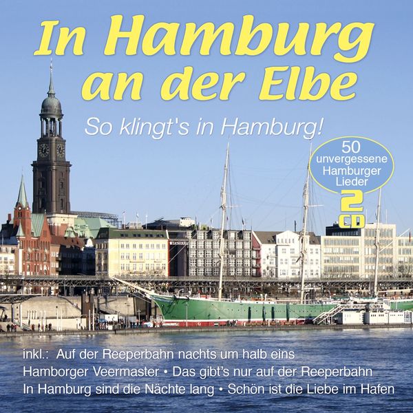 In Hamburg an der Elbe - So klingts in Hamburg! (2 CDs)