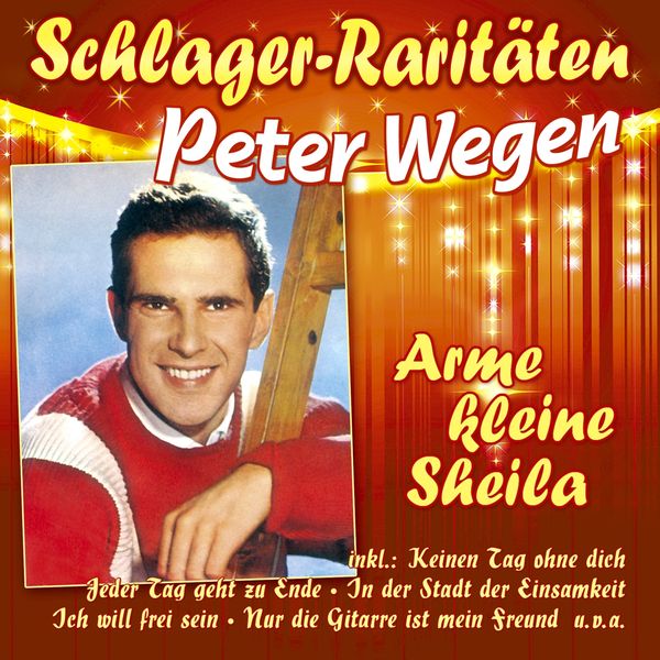 Peter Wegen: Arme kleine Sheila (Schlager-Raritäten) (CD)