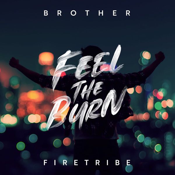 Brother Firetribe: Feel The Burn (CD)