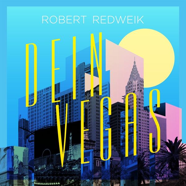 Robert Redweik: Dein Vegas (CD)