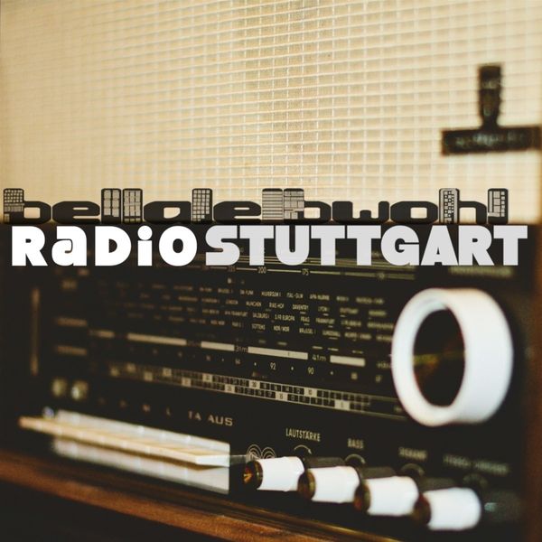 Bellalebwohl: Radio Stuttgart (CD)