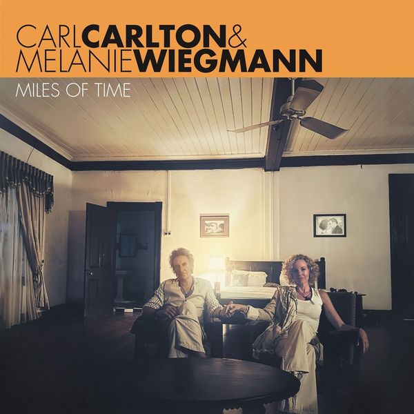 Carl Carlton & Melanie Wiegmann: Miles Of Time (Vinyl-LP)