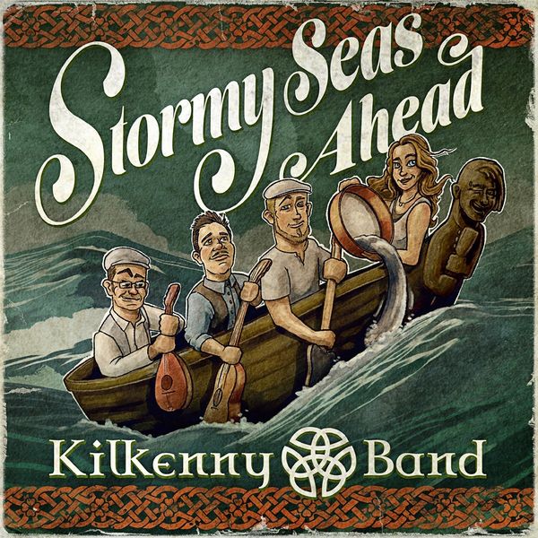 Kilkenny Band: Stormy Seas Ahead (CD)