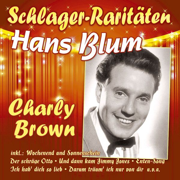 Hans Blum: Charly Brown (Schlager-Raritäten) (CD)