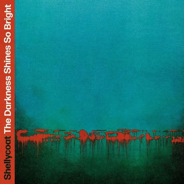 Shellycoat: The Darkness Shines So Bright (Vinyl-LP)
