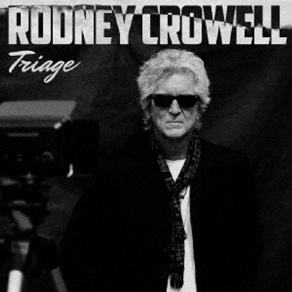 Rodney Crowell: Triage (CD)