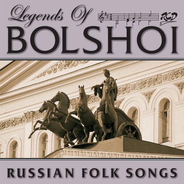 Legends Of Bolshoi - Russian Folk Songs (CD)