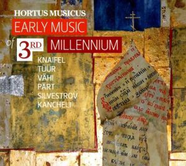 Hortus Musicus - Early Music of 3rd Millenium (CD)