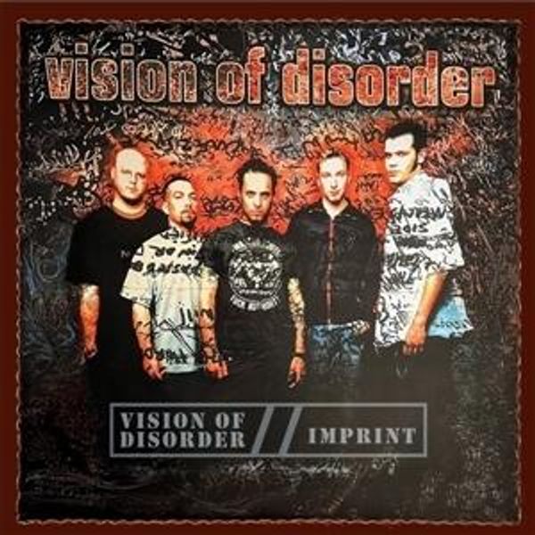 Vision of Disorder: Vision of Disorder / Imprint (2 CDs)