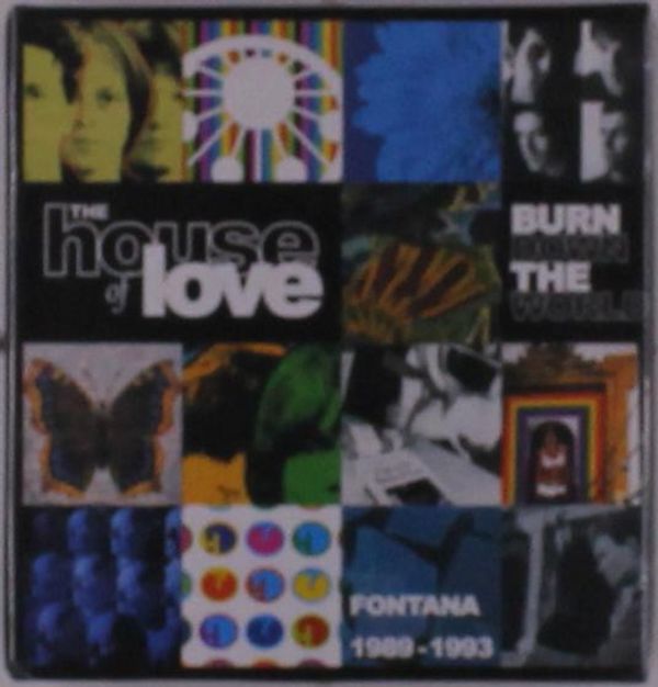 The House Of Love: Burn Down The World: The Fontana Years ... (8 CDs)