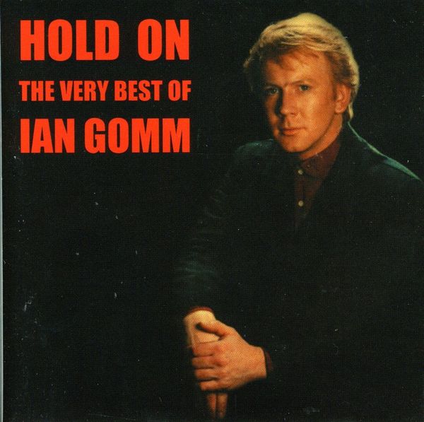 Ian Gomm: Hold On: The Very Best (CD)