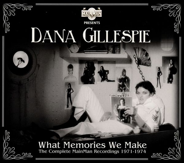Dana Gillespie: What Memories We Make 1971 - 1974 (2 CDs)