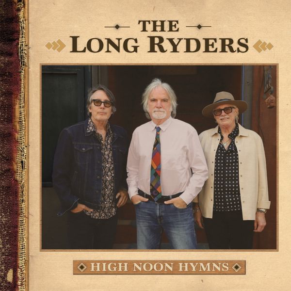 The Long Ryders: High Noon Hymns (2 Vinyl-LPs)