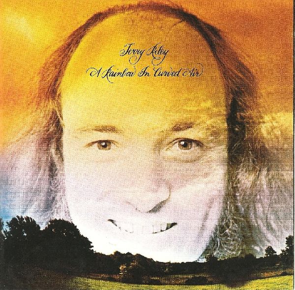 Terry Riley: A Rainbow In Curved Air (CD)