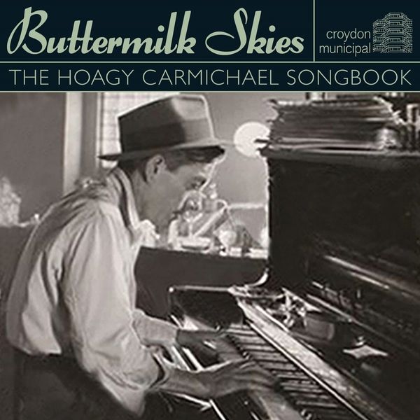 Buttermilk Skies: The Hoagy Carmichael Songbook (CD)