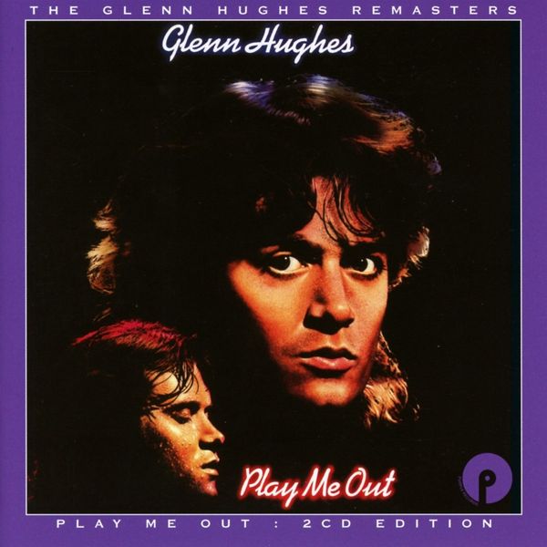 Glenn Hughes: Play Me Out (Remastered + Expanded) (2 CDs)