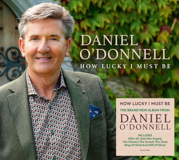 Daniel ODonnell: How Lucky I Must Be (CD)